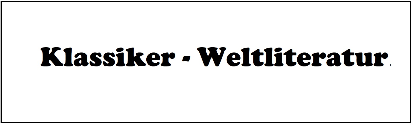 Klassiker - Weltliteratur