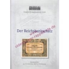 DWA-Katalog: Der Reichsbankschatz  - Spezialauktion am 19.12.2009 in Wolfenbüttel - Deutsche Wertpapierauktionen GmbH (Hrsg)