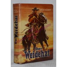 Der Weidehai - Roman aus dem amerikanischen Westen - Leihbuch -  - Everett,Jack