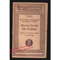 Erläuterungen zu Meisterwerken der Tonkunst. 33. Band: Giacomo Puccini. Die Bohème ( RUB 6440)- Chop, Max