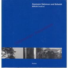 Assmann Salomon Scheid:  Berlin, Steglitz, B1 Haus 40 - Feireiss, Kristin (Hrsg)