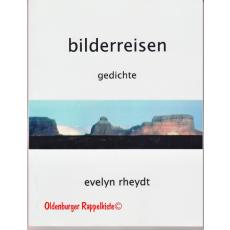 Bilderreisen - Gedichte signiert - Rheydt, Evelyn