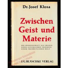 Zwischen Geist und Materie signiert - Klosa, Josef