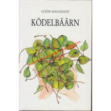 Ködelbäärn: plattdüütsche Geschichten  - Roggemann, Gustav