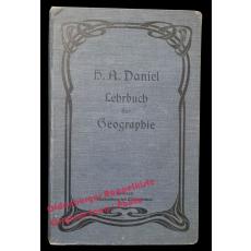 Lehrbuch der Geographie für höhere Unterrichtsanstalten (1906) - Daniel
