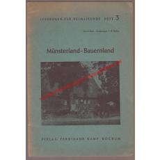 Münsterland - Bauernland Lesebogen zur Heimatkunde 3. (1949) - Hüls, Wilhelm