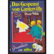 Das Gespenst von Canterville: Gruselhits von kibu  - Wilde,Oscar