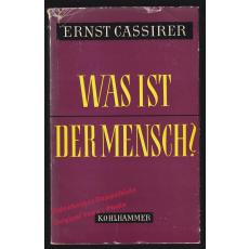 Was ist der Mensch?  Versuch einer Philosophie der menschlichen Kultur (1960)   - Cassirer, Ernst