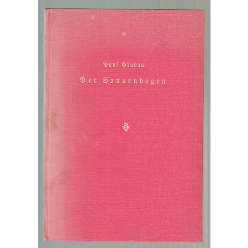 Der  Sonnenbogen Eine Dichtung. (1937) - Grabau, Paul