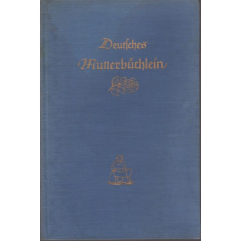 Deutsches Mutterbüchlein  1939 - Scheibenberger, Karl