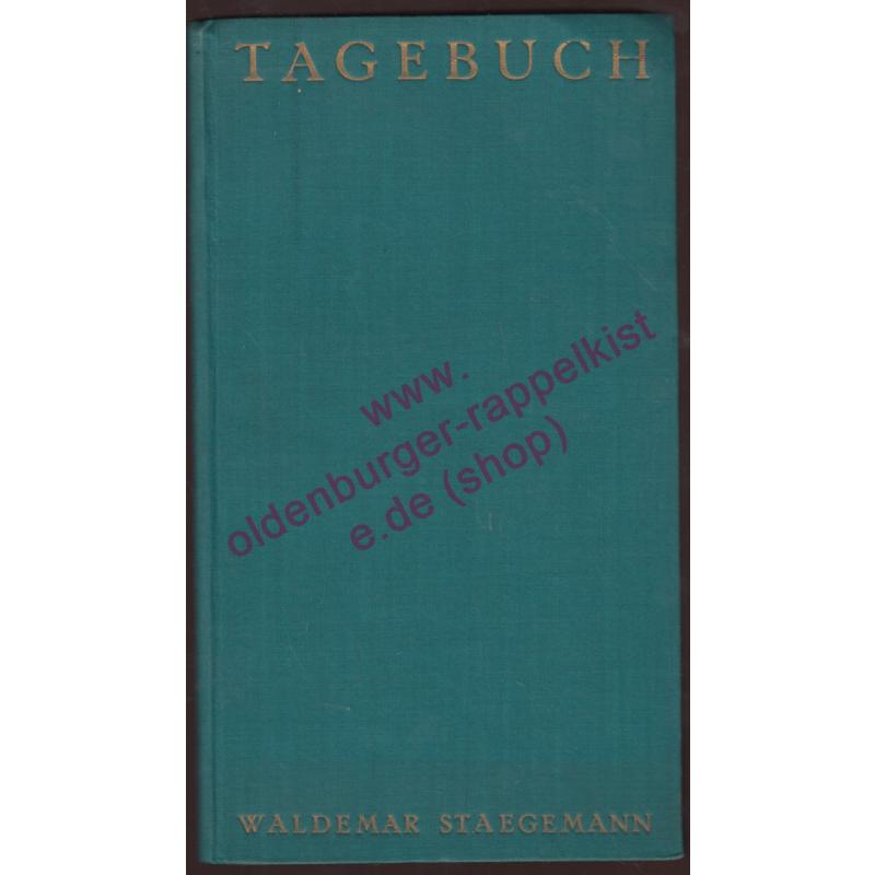 Tagebuch [Gedichte]  1928 - Staegemann, Waldemar