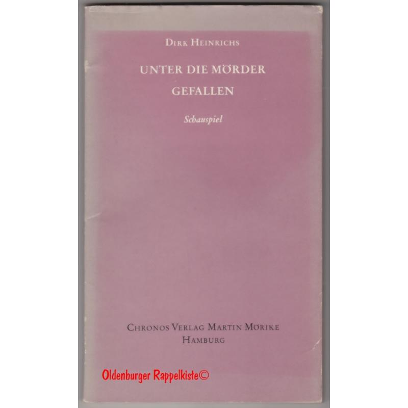 Unter die Mörder gefallen - Schauspiel  (1967) - Heinrichs, Dirk