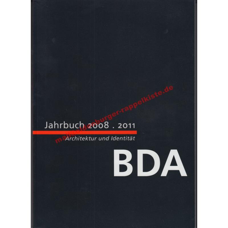 BDA Jahrbuch 2008.  2011  Architektur und Identität - BDA Niedersachsen e.V. (Hrsg)