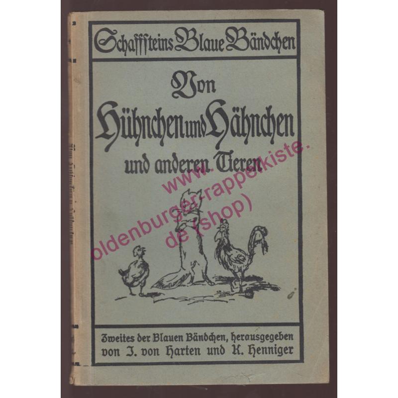 Von Hühnchen und Hähnchen und anderen Tieren - 25 Tiermärchen mit Bildern v. Max Slevogt - Blau 2  (1922) - Henniger, Karl