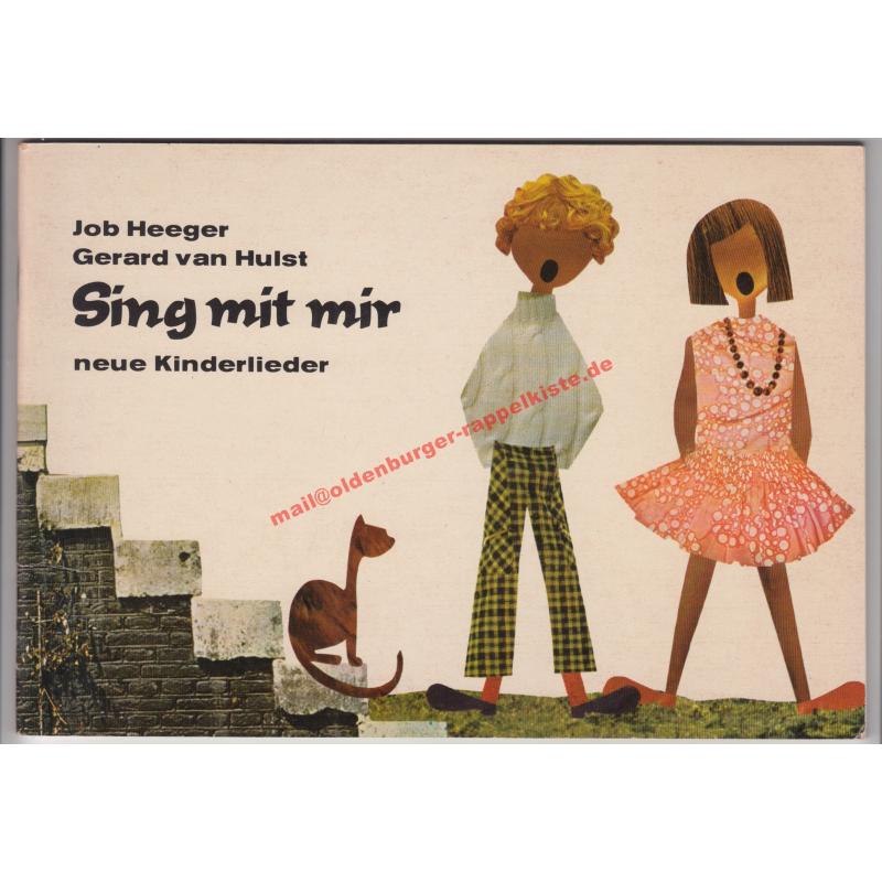 Sing mit mir - neue Kinderlieder - Heeger, Job   Hulst, Gerard van
