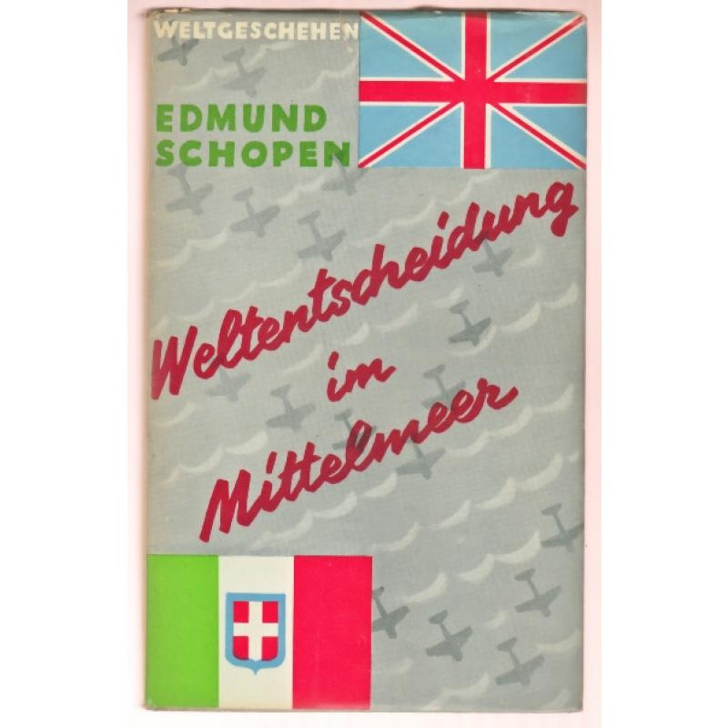 Weltentscheidung im Mittelmeer /1937 - Schopen, Edmund
