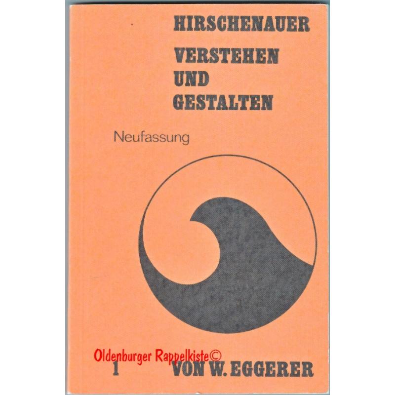 Verstehen und Gestalten Bd.1   5.Klasse - Sexta  Neufassung  /1969 - Hirschenauer, Rupert