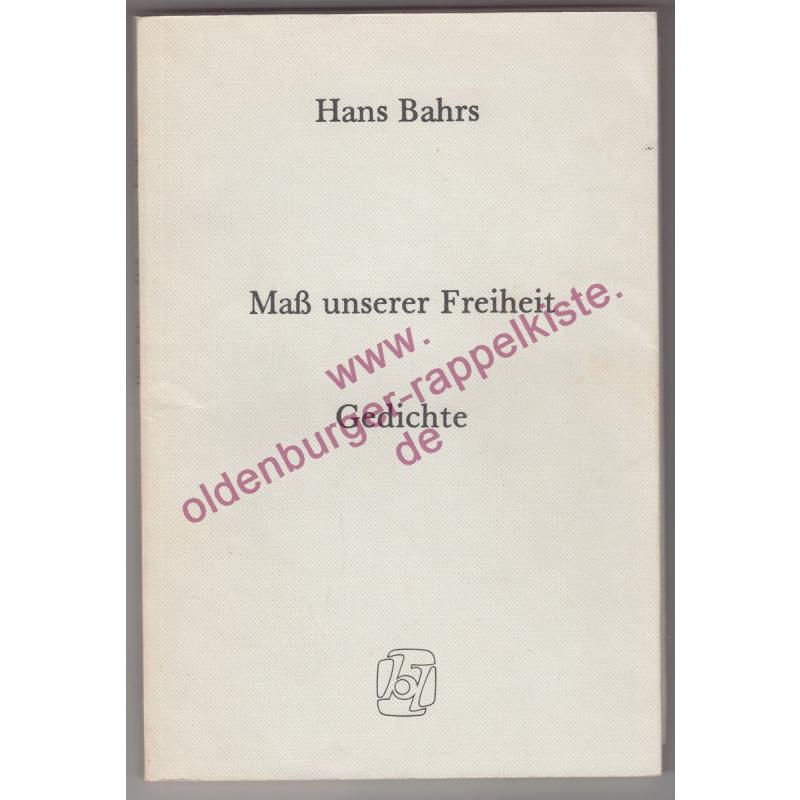 Maß unserer Freiheit - Gedichte - signiert - - Bahrs, Hans