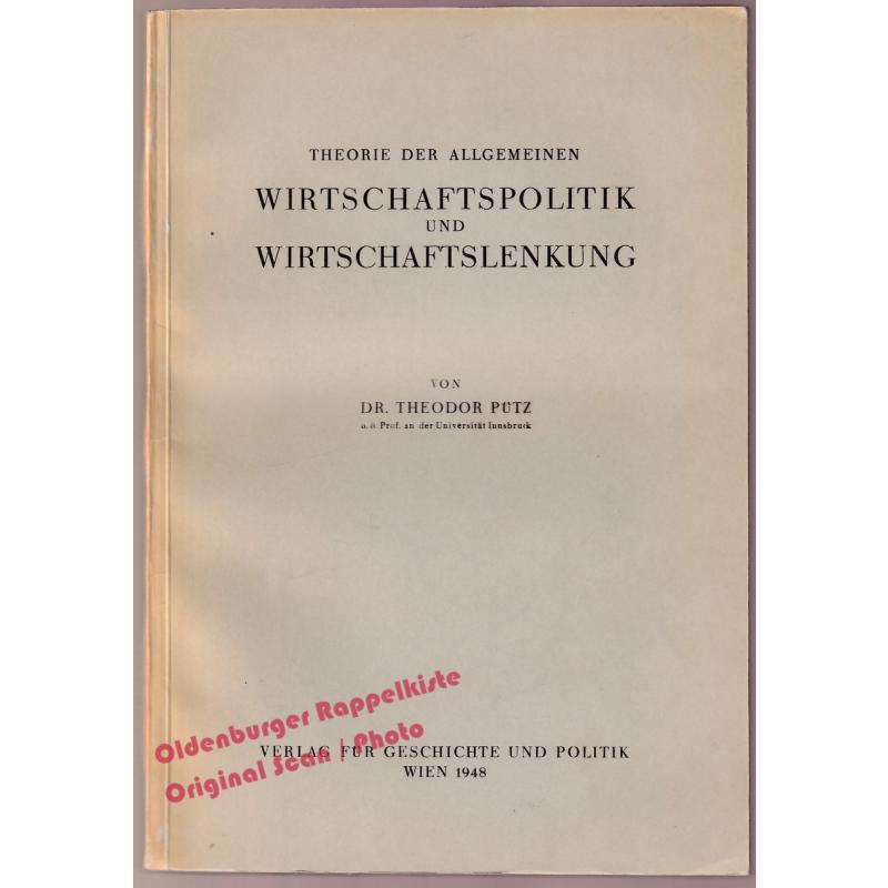 Theorie der allgemeinen Wirtschaftspolitik und Wirtschaftslenkung (1948)  - Pütz, Theodor