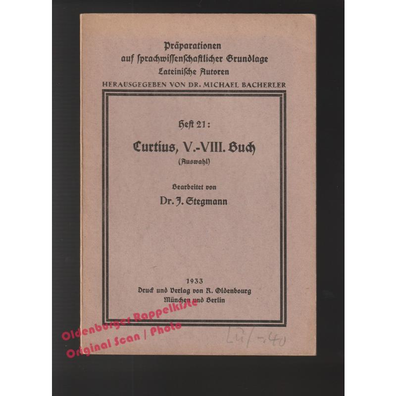 Curtius, V.-VIII. Buch: Auswahl (1933)  - Stegmann, Ildefons