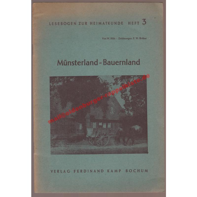 Münsterland - Bauernland Lesebogen zur Heimatkunde 3. (1949) - Hüls, Wilhelm