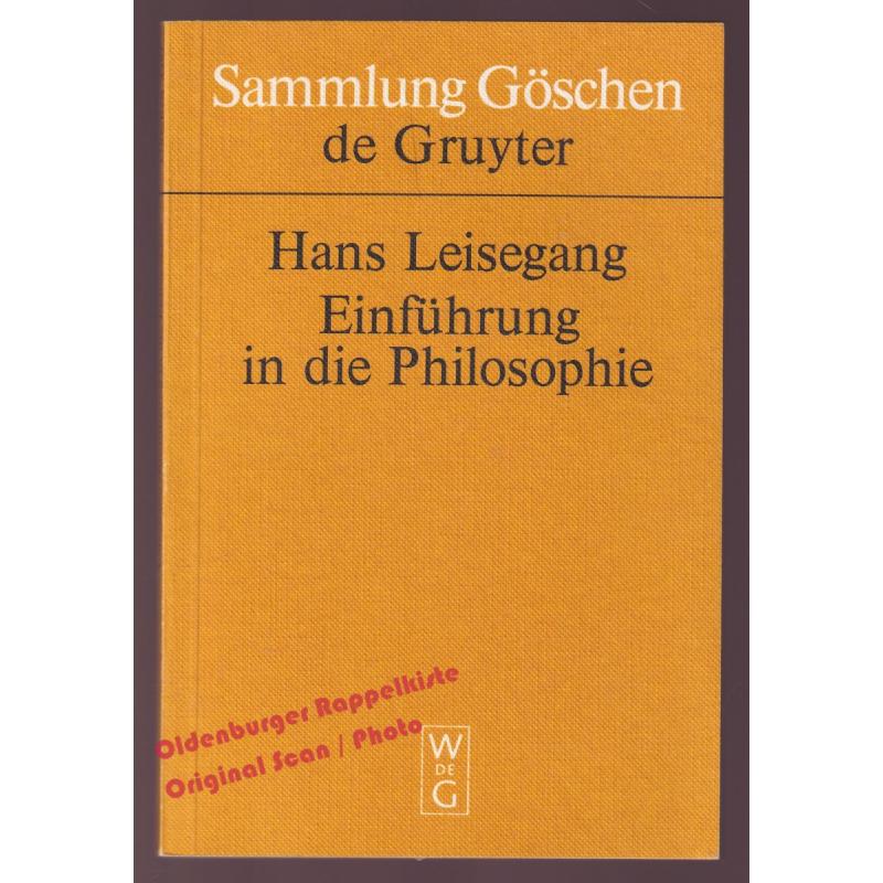 Einführung in die Philosophie: Sammlung Göschen 4281  -Leisegang, Hans