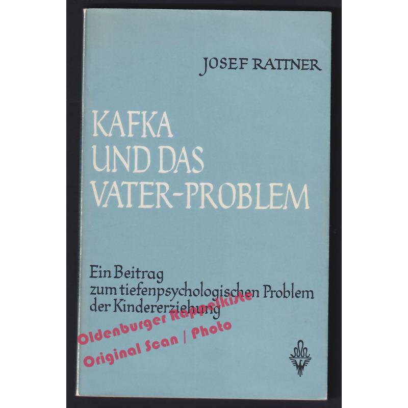 Kafka und das Vater-Problem (1964)  -  Rattner, Josef