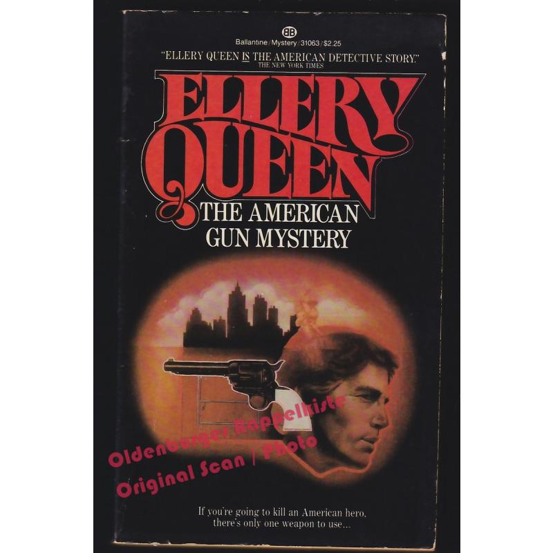 American Gun Mystery  - Queen, Ellery