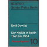 Der NWDR in Berlin  -  1946 - 1954  (SFB) - Dovifat, Emil