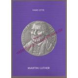 Martin Luther: Schriftenreihe der Münzfreunde Minden, Heft 8  - Otte, Hans