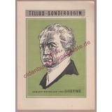 Tellus-Sonderbogen - Johann Wolfgang von Goethe (1955) - Engels, Heinrich (Hrsg)