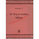 Der Weg der deutschen Dichtung Nr. 81 a/b - Kurzer Abriß der deutschen Literaturgeschichte - Der deutschen Jugend geschildert.  - Jaeschke, Fritz