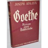 Goethe - Roman einer Dichterliebe (1948) - Lux, Joseph August