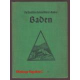 Baden: Die deutschen Heimatführer Bd. 4 (1937) - Loeschebrand-Horn, Hans-Joachim von