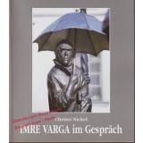 Imre Varga im Gespräch  - Nickel, Christa