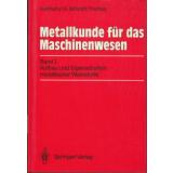 Metallkunde für das Maschinenwesen: Band I: Aufbau und Eigenschaften metallischer Werkstoffe - Schmitt-Thomas, Karlheinz G.