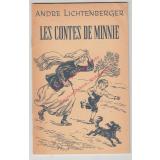Les Contes de Minnie - drei Erzählungen (1955) - Lichtenberger, André / Walzer,Helene (Übers.)
