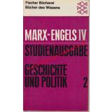 Studienausgabe in 4 Bänden  Band IV - Geschichte und Politik 2  (1966) - Marx, Karl   Engels, Friedrich