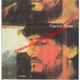 Francis Soler: Neue Projekte ; Katalog zur Ausstellung 1994/ Exhibition catalogue Berlin  Galerie Aedes  - Feireiss, Kristin (Hrsg)