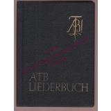 Liederbuch des Akademischen Turnbundes (1965) - Vorstand des Altherren-Bundes (Hrsg)