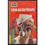 Dr. Thomas Bruckner - Leben aus der Retorte  - Der neue große Arztroman aus der Feder eines Chirurgen (1969) - Hafner, Gerd