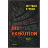 Die Exekution - Brenner, Wolfgang