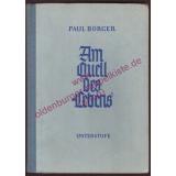 Am Quell des Lebens -Lehrbuch für die evangelische Unterweisung  Bd.1 Unterstufe (1957) - Börger, Paul