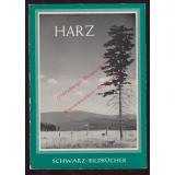 Harz - Westlicher Teil - Schwarz-Bildbücher  - Hetzer,Walter