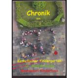 Chronik zum 50. - Katholischer Kindergarten - St.Marien ,Brake - Montessori Kinderhaus  - Reichel,Claudia / Vorwerk,Karl-Heinz