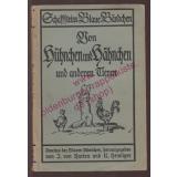 Von Hühnchen und Hähnchen und anderen Tieren - 25 Tiermärchen mit Bildern v. Max Slevogt - Blau 2  (1922) - Henniger, Karl