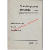 Oldenburgisches Schulblatt  Leibeserziehung in der Hauptschule  2/1967 - Verein oldenburgischer Lehrer und Lehrerinnen(Hrsg)