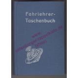 Fahrlehrer-Taschenbuch. Ein Hand- und Nachschlagebuch für den Fahrlehrer sowie für die Vorbereitung auf die Fahrlehrerprüfung.(1957) - Zinsser, Ernst