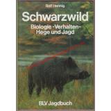 Schwarzwild - Biologie - Verhalten - Hege und Jagd - Hennig, Rolf