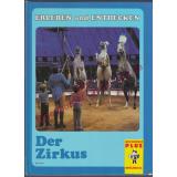 Erleben und Entdecken  Der Zirkus - eine erlebnisreiche Bildergeschichte - Derraugh, William   Hafenrichter, Conrad